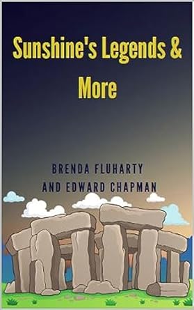 Book cover for 'Sunshine's Legends & More' featuring Stonehenge with a colorful sky background.
